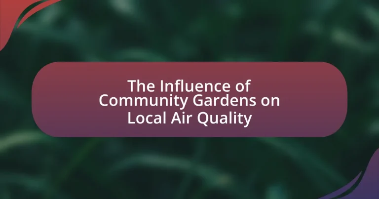 The Influence of Community Gardens on Local Air Quality